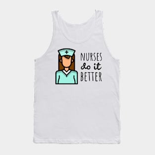 Nurses Do It Better Tank Top